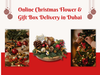 Online Christmas Flower and Gift Box Delivery in Dubai